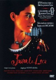 Безумие любви / Juana la Loca / Mad Love (2001)