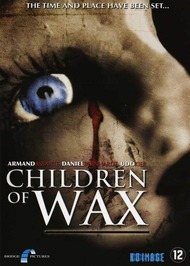 Дети из воска / Children of Wax