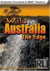 Дикая Австралия: Грань / IMAX   Wild Australia: The Edge (1996)