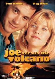 Джо против вулкана / Joe Versus The Volcano