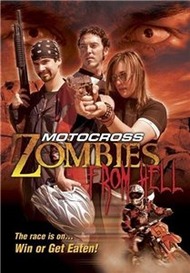 Гонщики из ада / Motocross Zombies from Hell