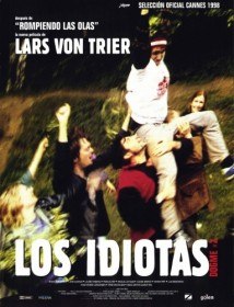 Идиоты / The Idiots / Idioterne (1998)