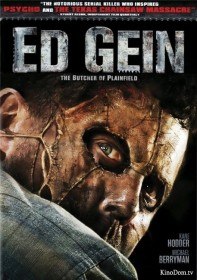 Эд Гейн: Мясник из Плэйнфилда / Ed Gein: The Butcher of Plainfield (2007)