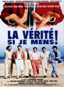 Это правда, если я вру / La verite si je mens! (2001)