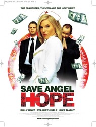 Короли аферы / Save Angel Hope