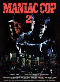 Маньяк полицейский 2 / Maniac Cop 2 (1990)