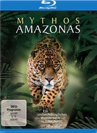 Мифы Амазонки / Mythos Amazonas