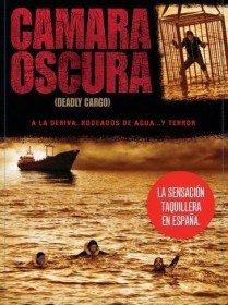 Наедине со смертью / Cámara oscura / Deadly Cargo (2003)