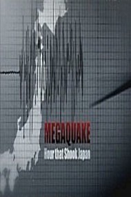 Небывалое землетрясение: Час , который потряс Японию / Megaquake : Рour that shook Japan
