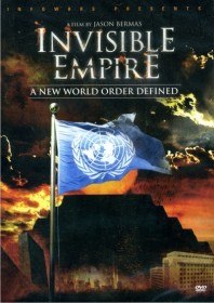 Невидимая Империя: Становление Нового Мирового Порядка (2010)