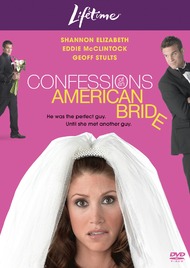 Откровения юной невесты / Confessions of an American Bride