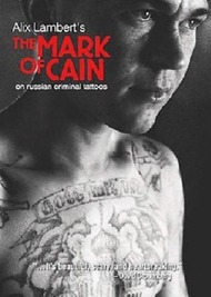 Печать Каина: О российских преступных татуировках