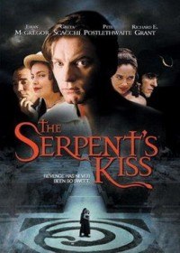 Поцелуй змея / The Serpents Kiss (2000)