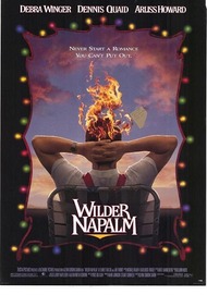 Почище напалма / Wilder Napalm