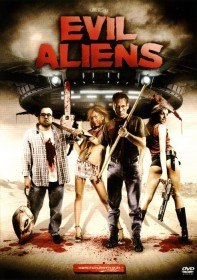 Пришельцы завоеватели / Evil Aliens (2005)
