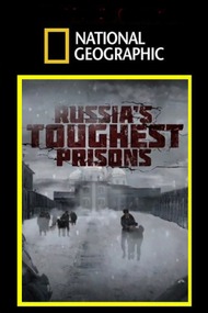 Самая страшная тюрьма России / Inside: Russias Toughest Prisons