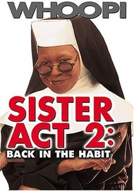 Сестричка, действуй 2 / Sister Act 2: Back in the Habit