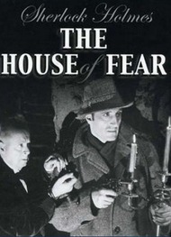 Шерлок Холмс: Замок ужаса / Sherlock Holmes: The House of Fear