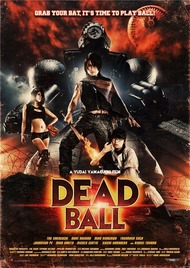 Смертельный мяч / Dead Ball/Deddoboru