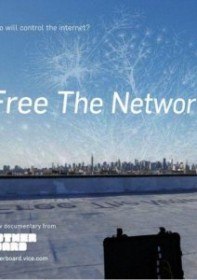 Свободу сети / Free The Network (2012)