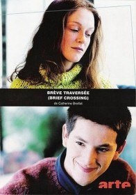 Узкий пролив (Короткая переправа) / Brève traversée / Brief crossing (2001)