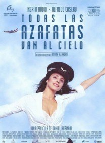 Все стюардессы попадают на небеса / Todas las azafatas van al cielo (2002)